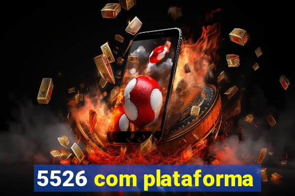 5526 com plataforma